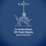 Összművészeti ünnepi esttel zárul a 10. Színházi Olimpia