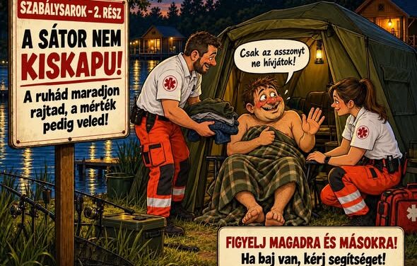 Pucér pecáshoz riasztottak mentőt, olyan részeg volt, hogy a sátra mellé feküdt
